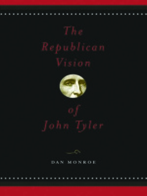 cover image of The Republican Vision of John Tyler
